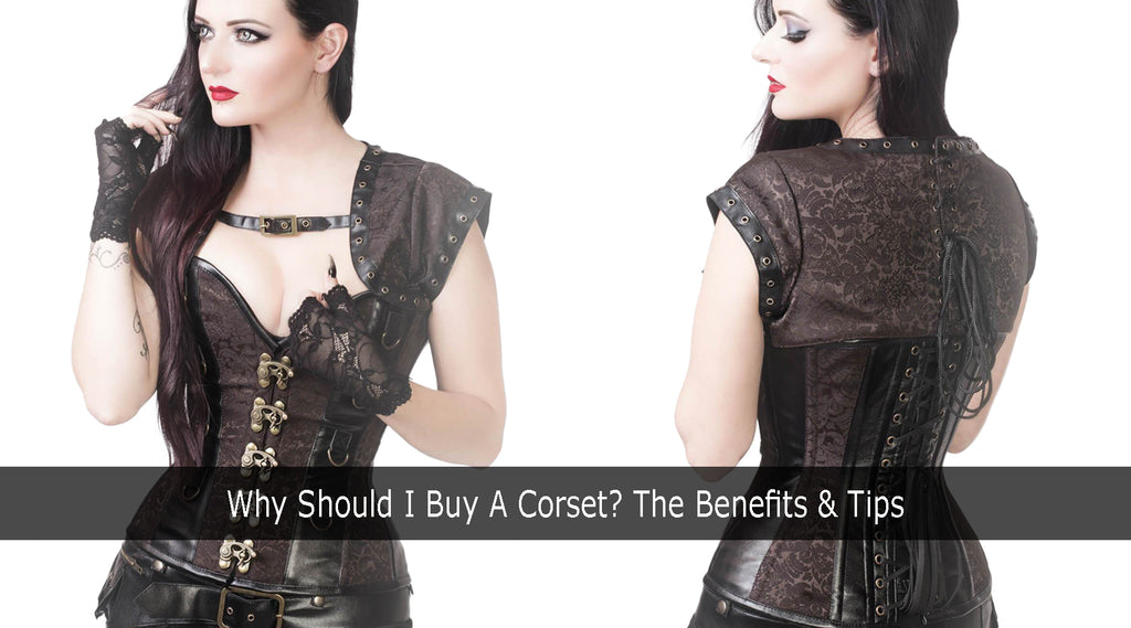 Why Should I Buy A Corset? The Benefits & Tips! – Bunny Corset