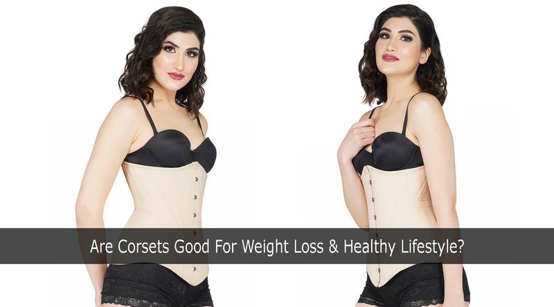 Are Corsets Good For Weight Loss & Healthy Lifestyle?